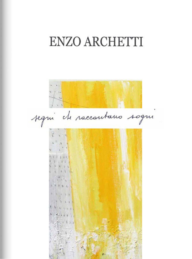 Enzo Archetti Catalogo Sogni Che Raccontano Sogni